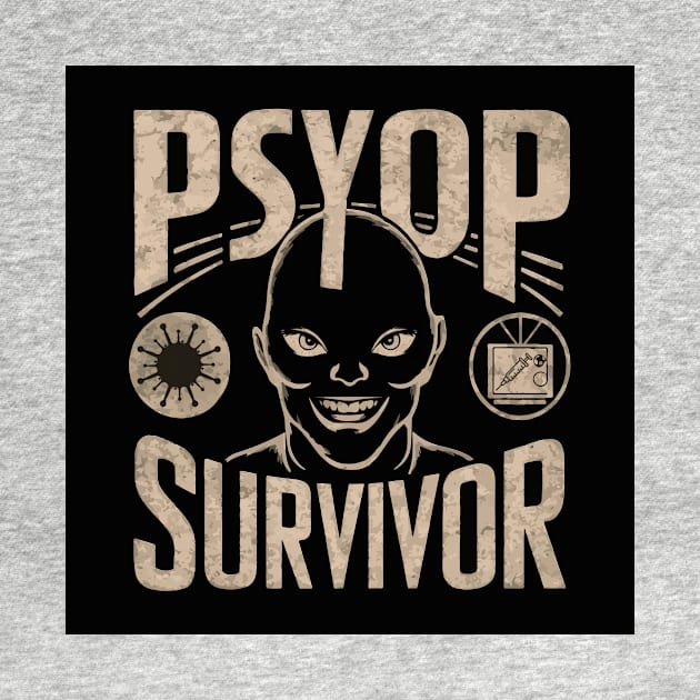 Psyop Survivor by Integritydesign